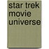 Star Trek Movie Universe