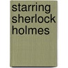 Starring Sherlock Holmes door D. Davies