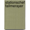 Stationschef Fallmerayer door Joseph Roth