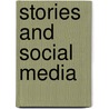 Stories And Social Media door Ruth E. Page