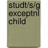 Studt/S/G Exceptnl Child door David Bicard