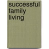 Successful Family Living door Mary Thompson