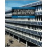 Sustainable Architecture by Brian H. Edwards
