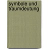 Symbole und Traumdeutung door Carl Gustaf Jung