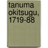 Tanuma Okitsugu, 1719-88