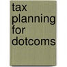 Tax Planning For Dotcoms door Lakshmi Narain