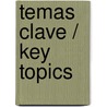 Temas Clave / Key Topics by Leslie P. Gartner