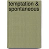 Temptation & Spontaneous by Brenda Jackson