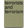 Terrorists and Terrorism door David J. Whittaker