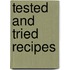 Tested And Tried Recipes