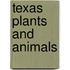 Texas Plants and Animals