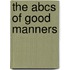 The Abcs Of Good Manners