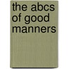 The Abcs Of Good Manners by Des Howell