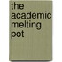 The Academic Melting Pot