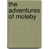 The Adventures of Moleby