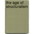 The Age Of Structuralism