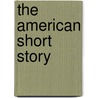 The American Short Story door C. Alphonso 1864-1924 Smith