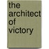 The Architect Of Victory