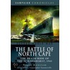The Battle Of North Cape door Angus Konstam