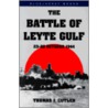 The Battle of Leyte Gulf door Thomas J. Cutler