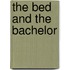 The Bed And The Bachelor