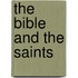 The Bible And The Saints