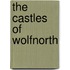 The Castles Of Wolfnorth