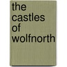 The Castles Of Wolfnorth door Ann Doherty