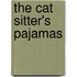 The Cat Sitter's Pajamas
