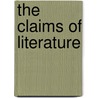 The Claims Of Literature door Onbekend