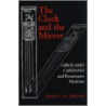 The Clock And The Mirror by Nancy G. Siraisi
