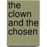 The Clown and the Chosen door Kaye P. McKee