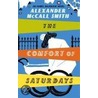 The Comfort Of Saturdays by Alexander Mccallsmith