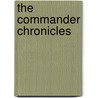The Commander Chronicles door James Thomae