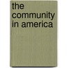 The Community In America door Roland Leslie Warren