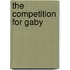 The Competition for Gaby