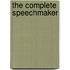 The Complete Speechmaker
