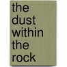 The Dust Within the Rock door Frank Waters