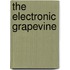 The Electronic Grapevine