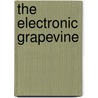 The Electronic Grapevine door Sandra L. Borden
