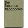 The Fabulous Flapdoodles door Chae Strathie