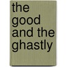 The Good And The Ghastly door James Montgomery Boice