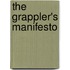 The Grappler's Manifesto