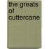 The Greats of Cuttercane