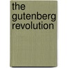 The Gutenberg Revolution door Richard Abel