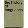 The History Of Languages door Tore Janson
