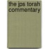 The Jps Torah Commentary