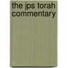 The Jps Torah Commentary by Jeffrey H. Tigay