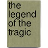 The Legend of the Tragic door Chad W. McGhie