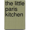 The Little Paris Kitchen door Rachel Khoo